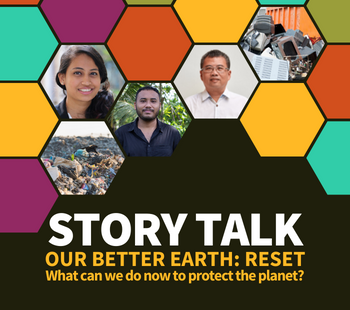 STORY TALK: Our Better Earth: Reset